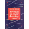 Je voulais en savoir davantage