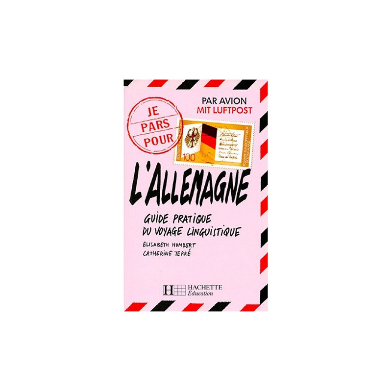 L'ALLEMAGNE. Guide pratique du voyage linguistique