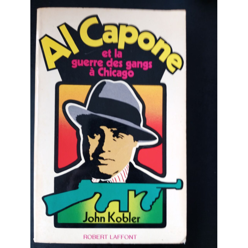 Al capone et la guerre des gangs à chicago