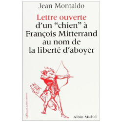 Lettre Ouverte d'un «Chien» à François Miterrand au nom de la...