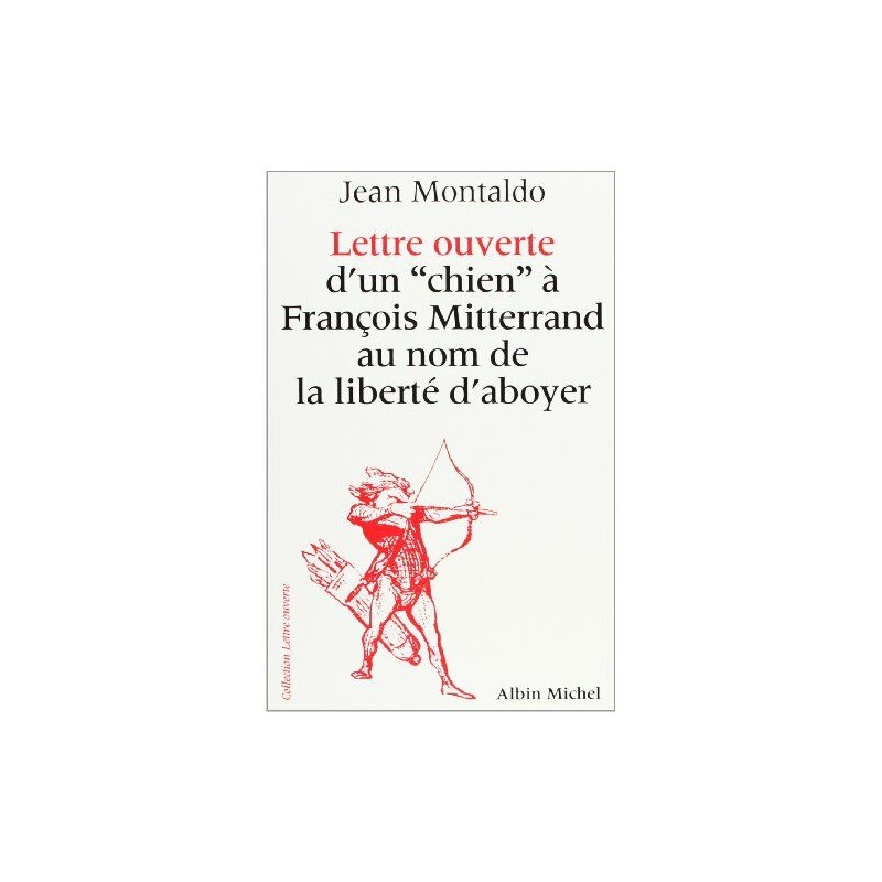 Lettre Ouverte d'un «Chien» à François Miterrand au nom de la...