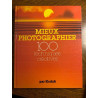 Mieux photographier 100 techniques créatives France loisirs