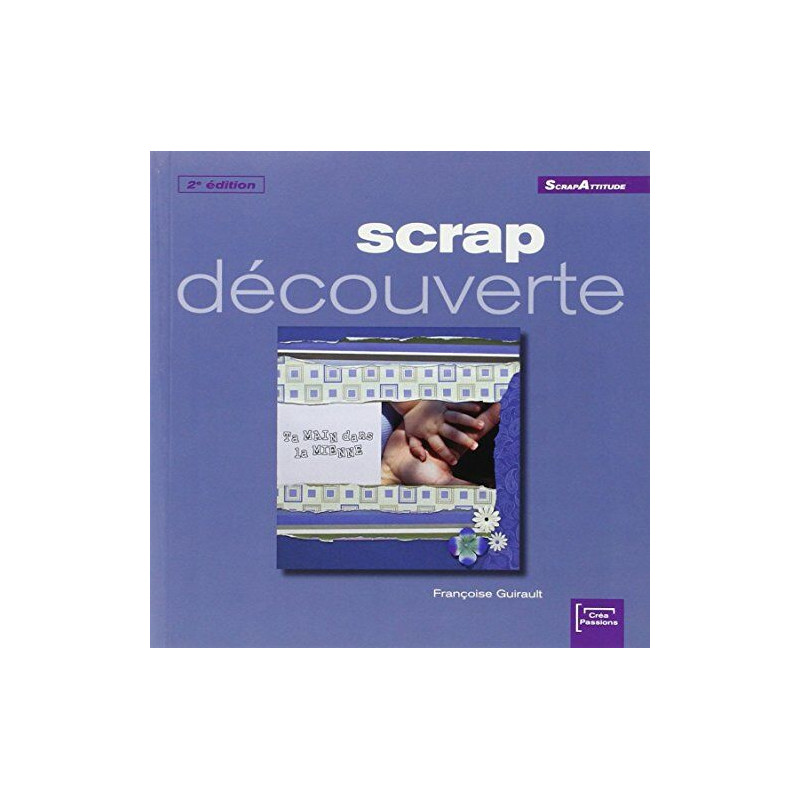 Scrap découverte 2ème édition Scrap découverte 2ème édition