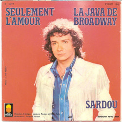 La Java De Broadway / Seulement L'amour