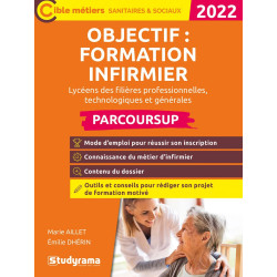 OBJECTIF : FORMATION INFIRMIER – PARCOURSUP: Lycéens des filières...