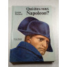Que êtes-vous Napoleon