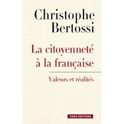 La citoyenneté à la française - Valeurs et réalités