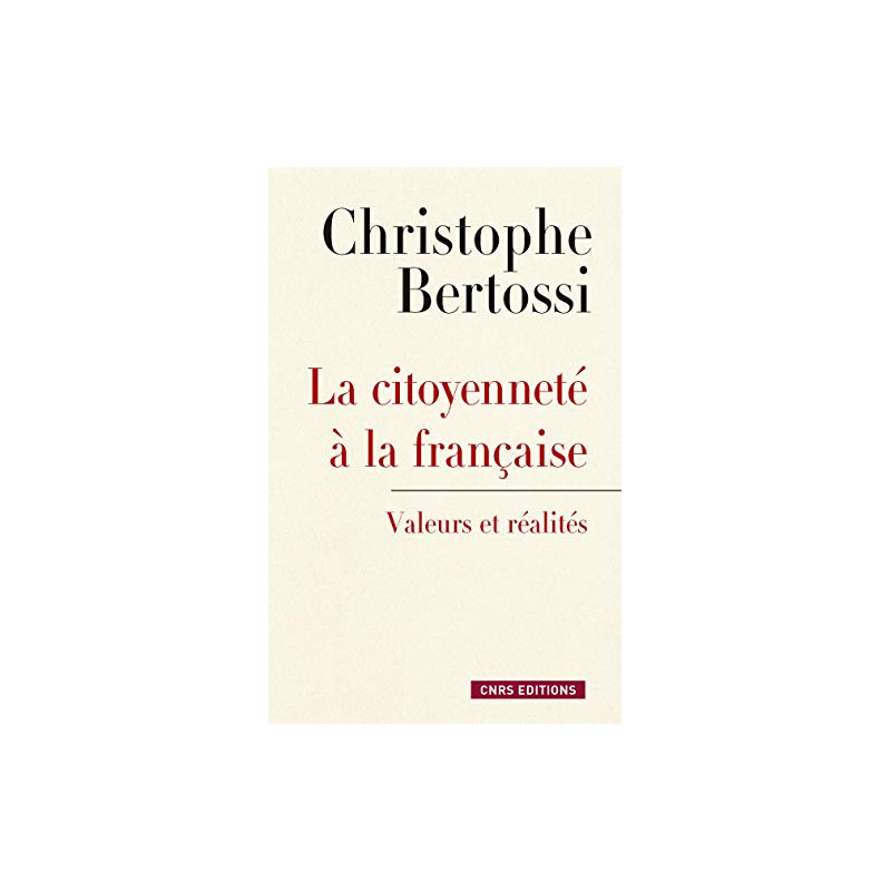 La citoyenneté à la française - Valeurs et réalités