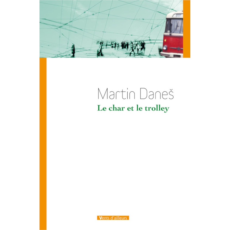 Le char et le trolley