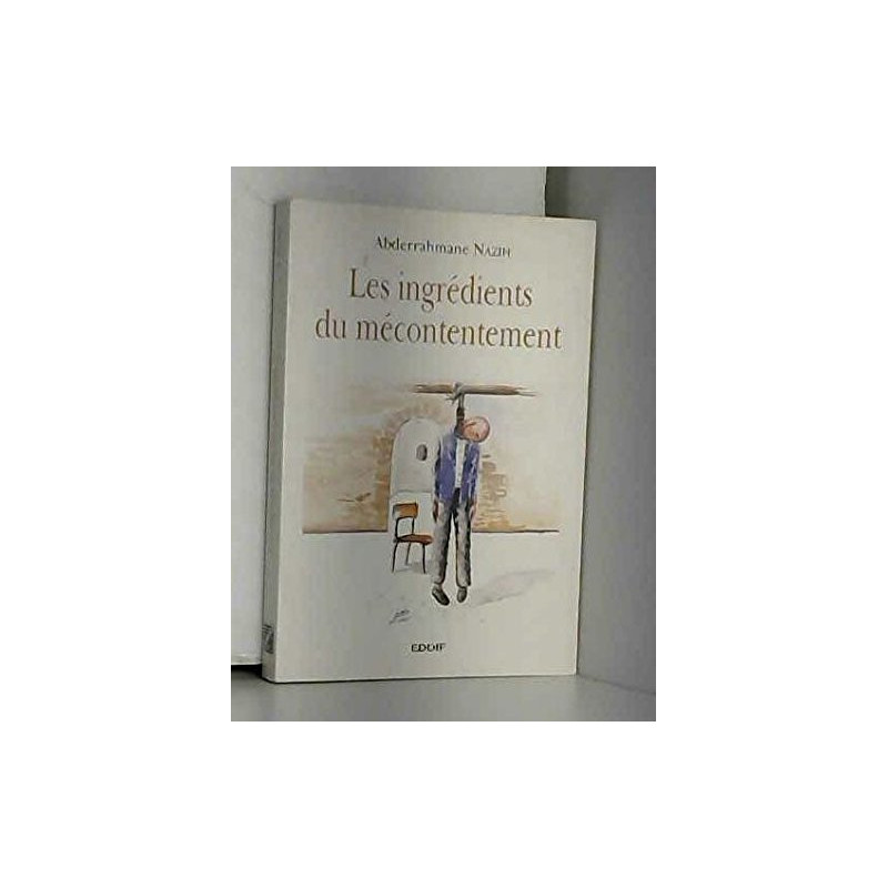 Les ingredients du mecontentement