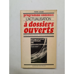 Programme Commun : L'actualisation - A Dossiers Ouverts / Preface...