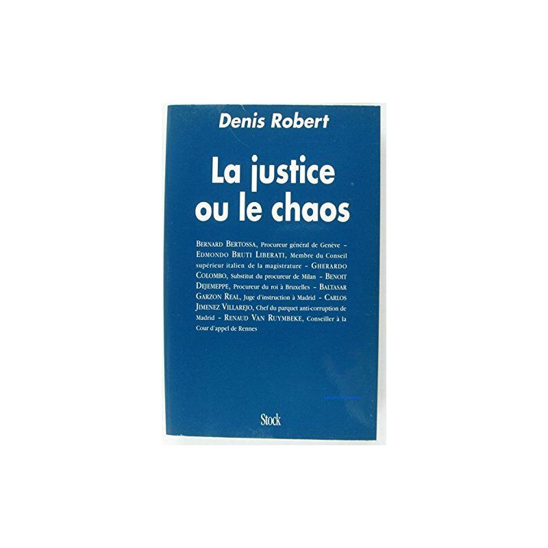 La Justice ou le chaos