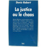 La Justice ou le chaos