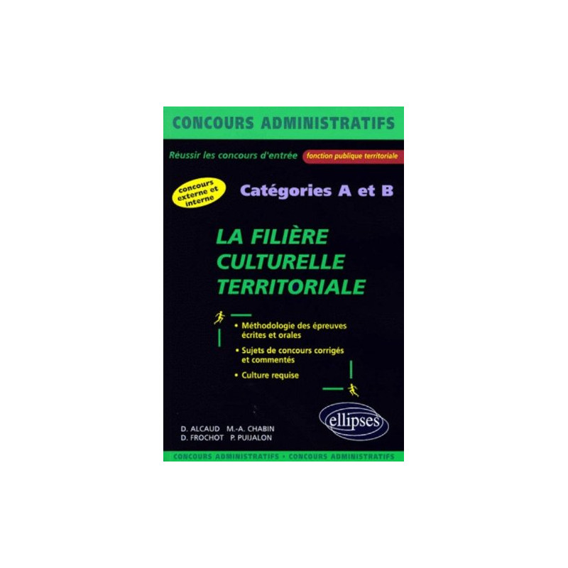 La filière culturelle territoriale : Catégories A et B
