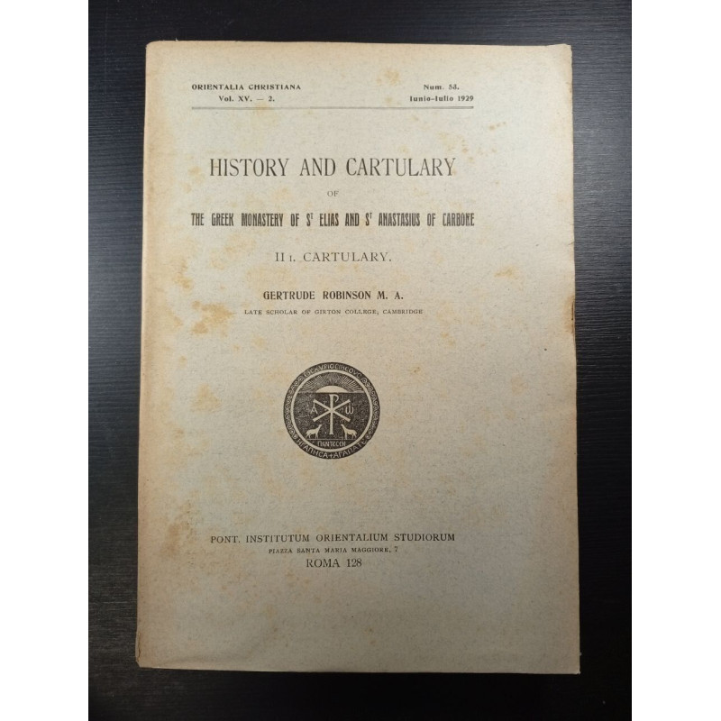 History and Cartulary of the Greek Monastery of St. Elias and St....