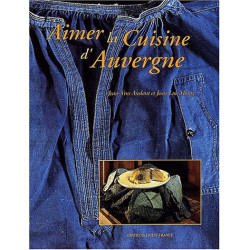 Aimer la cuisine d'Auvergne