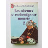 Les Oiseaux Se Cachent Pour Mourir Tome 2
