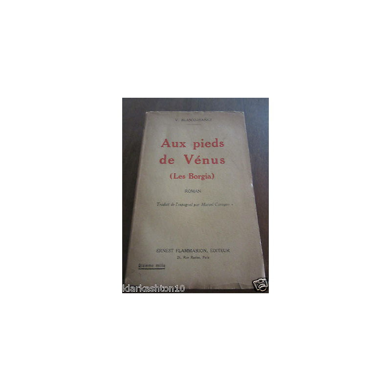blasco ibanez aux pieds de Vénus les borgia