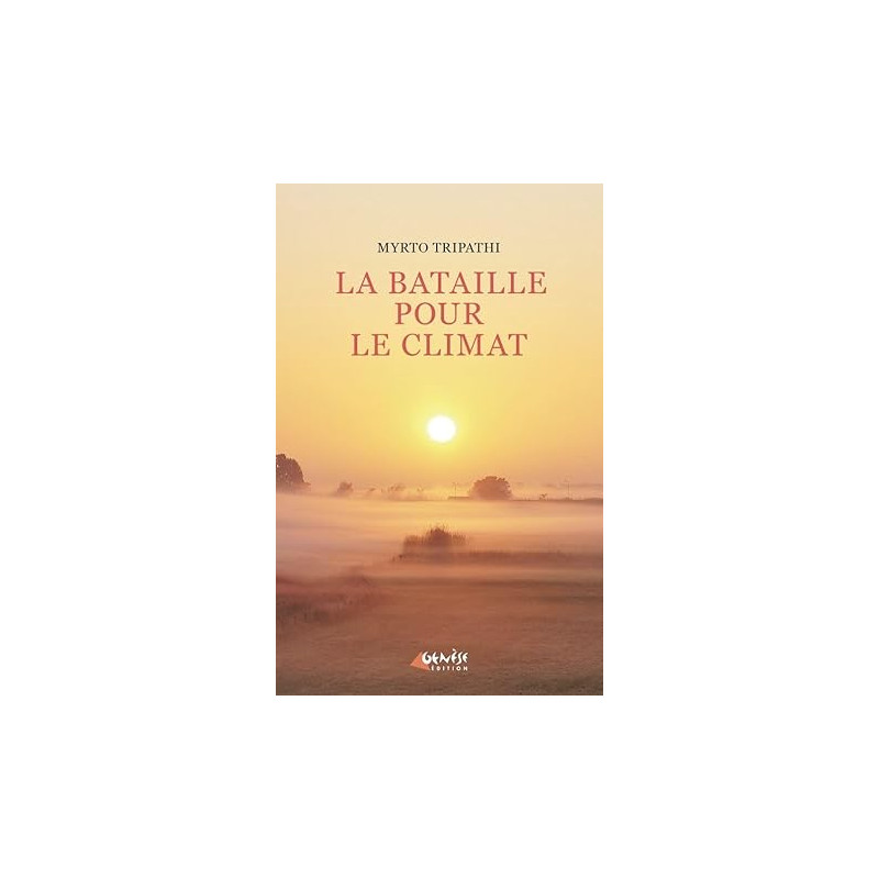 La bataille pour le climat: Avant tout une victoire sur nous-mêmes