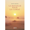 La bataille pour le climat: Avant tout une victoire sur nous-mêmes