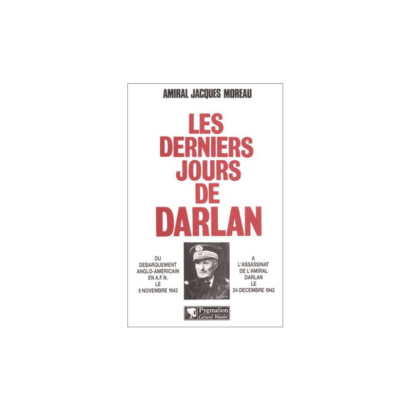 Les derniers jours de Darlan