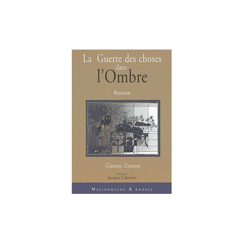 La Guerre des choses dans l'Ombre