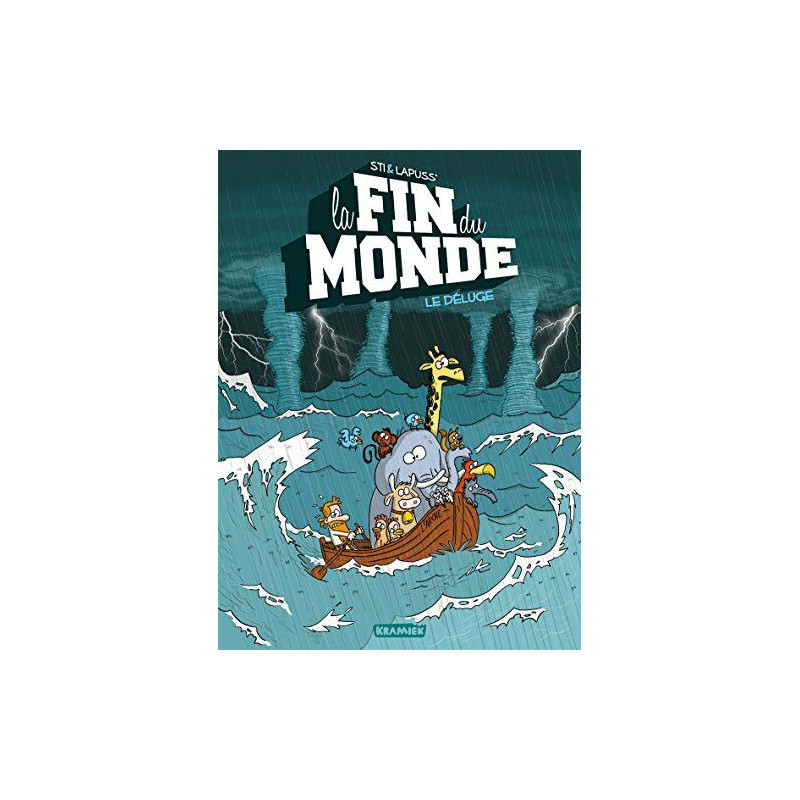 La fin du monde tome 1 : Le déluge