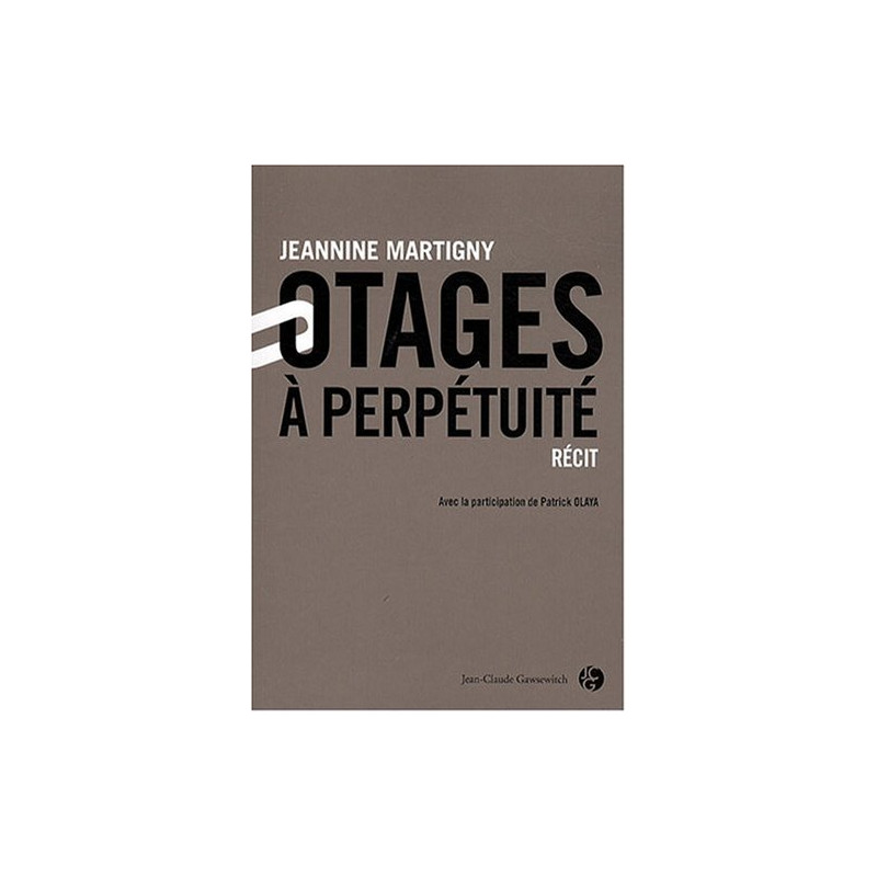 Otage à perpétuité