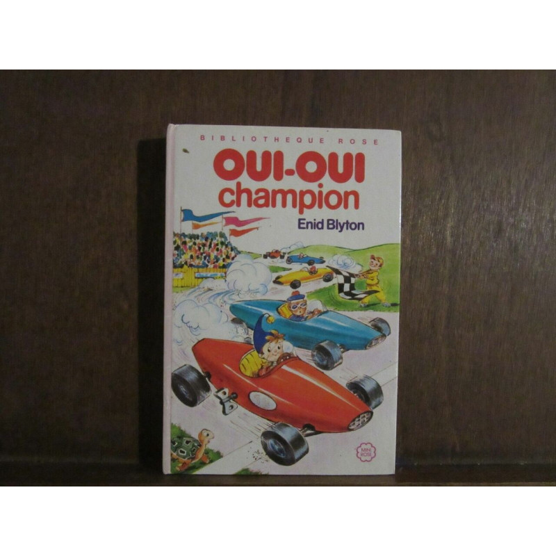 oui oui champion Bibliothèque Rose Hachette