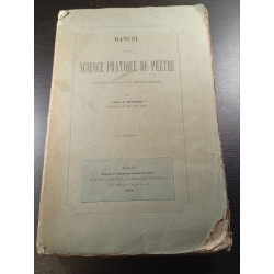 Manuel de la science pratique du prêtre dans le Saint ministère