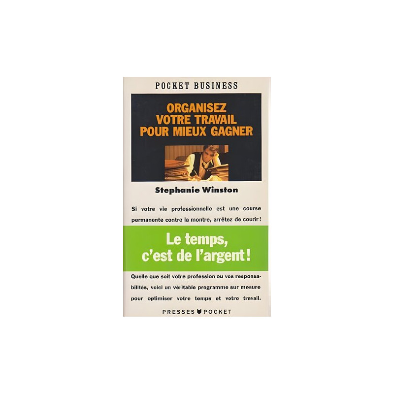 Organisez votre travail pour mieux gagner