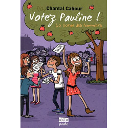 La Bande des pommiers - Tome 1: Votez Pauline