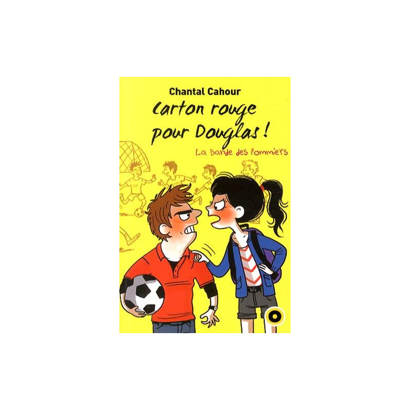 La bande des pommiers Tome 5 : Carton rouge pour Douglas
