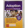 Adoption: Le guide pratique