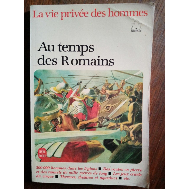 Au temps des Romains Le livre de poche 1982