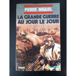 La grande guerre au jour le jour