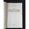 La grande guerre au jour le jour