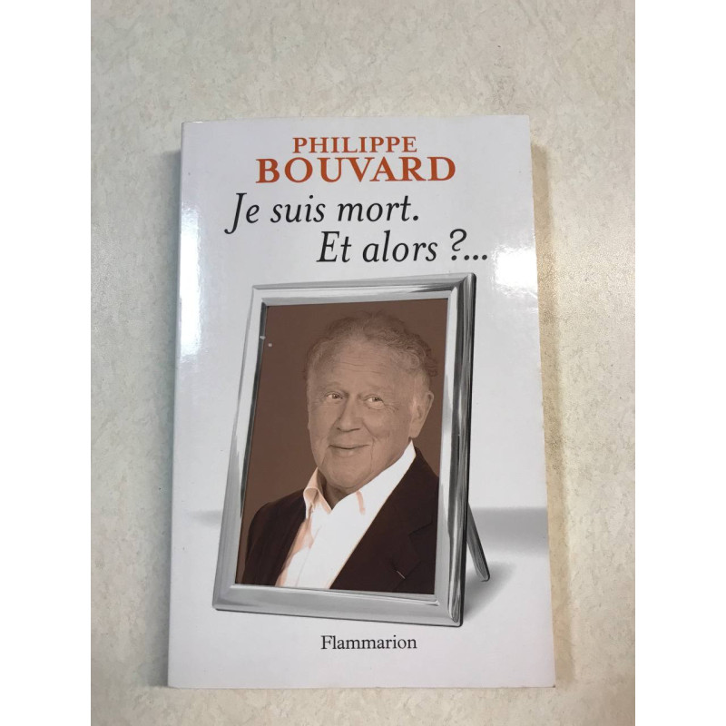 Je suis mort : Et alors