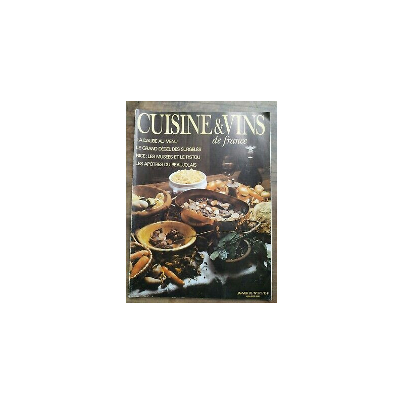 Cuisine et Vins de France Nº 372 Janvier 1982