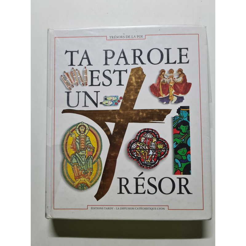 Ta parole est un trésor Ta parole est un trésor