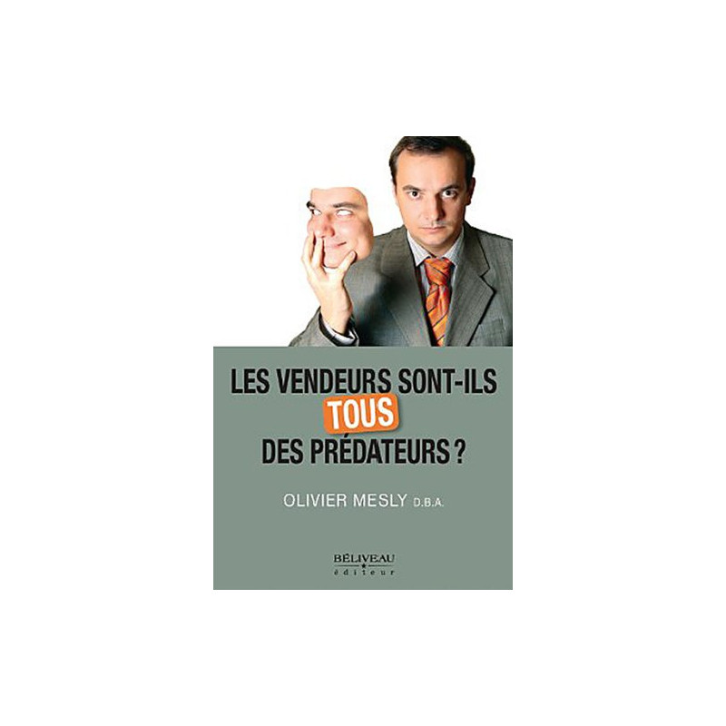 Les vendeurs sont-ils tous des prédateurs