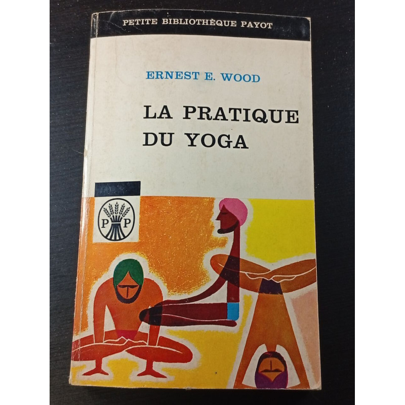 La pratique du yoga