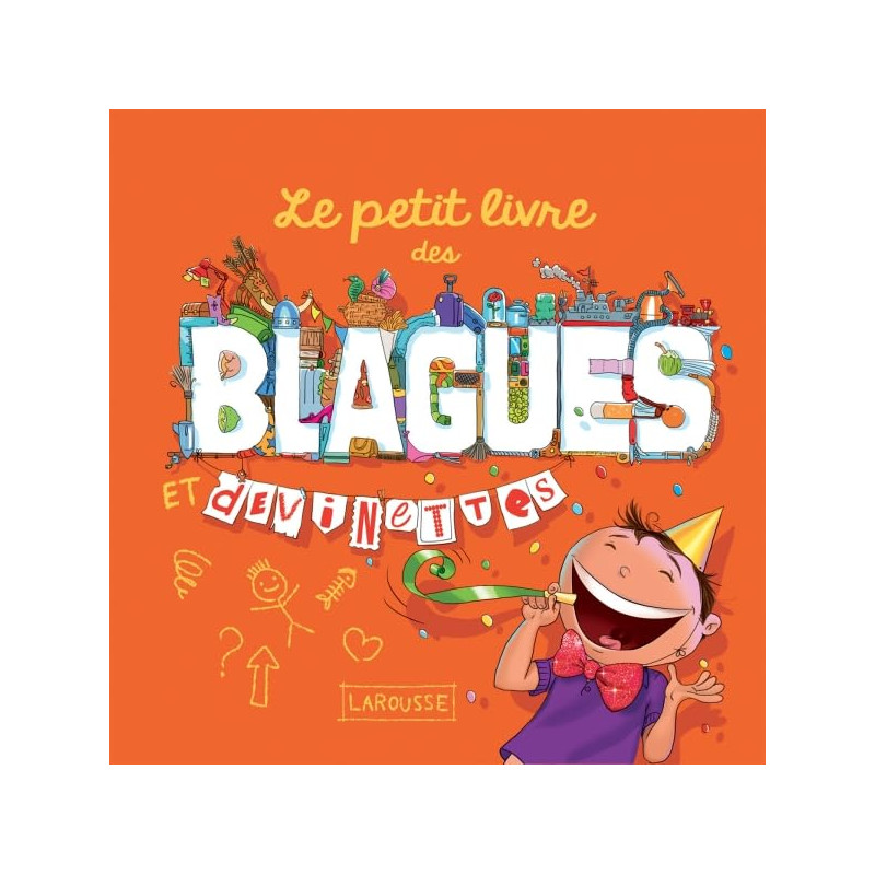 Le petit livre des blagues et devinettes