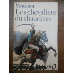 vincenot Les chevaliers du chaudron
