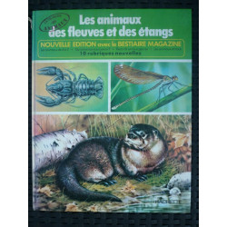 Les animaux des fleuves et des étangs nouvelle éd avec le...