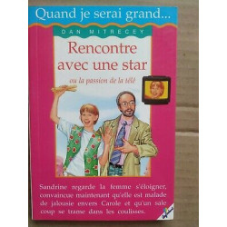 Dan Mitrecey Rencontre avec une star ou La passion de La télécerf...