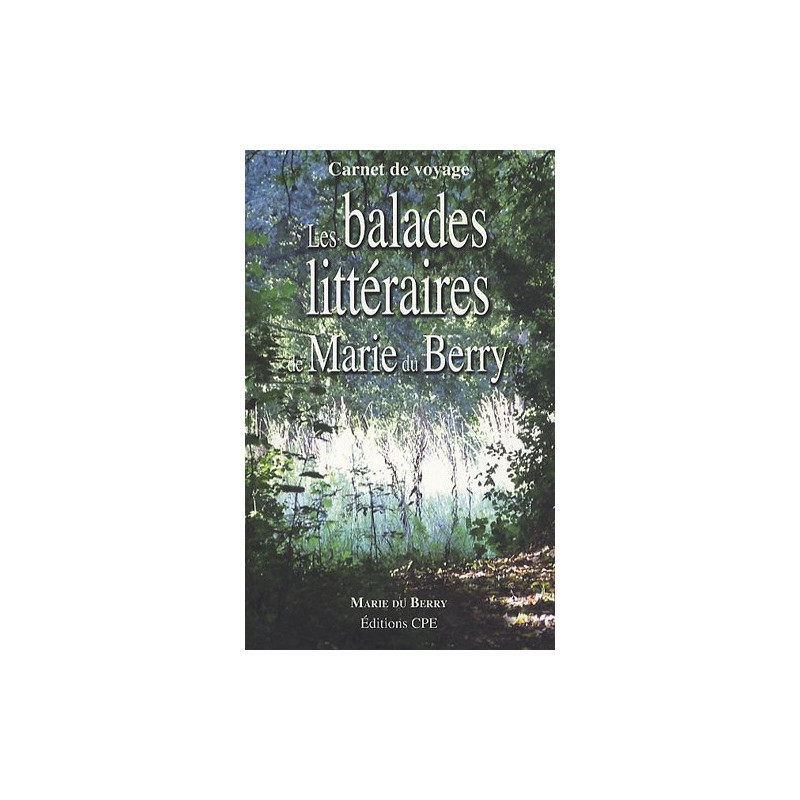 Les balades littéraires de Marie du berry Les balades littéraires de Marie du berry