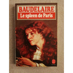 Le spleen de paris. petits poèmes en prose