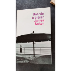 Une vie à brûler
