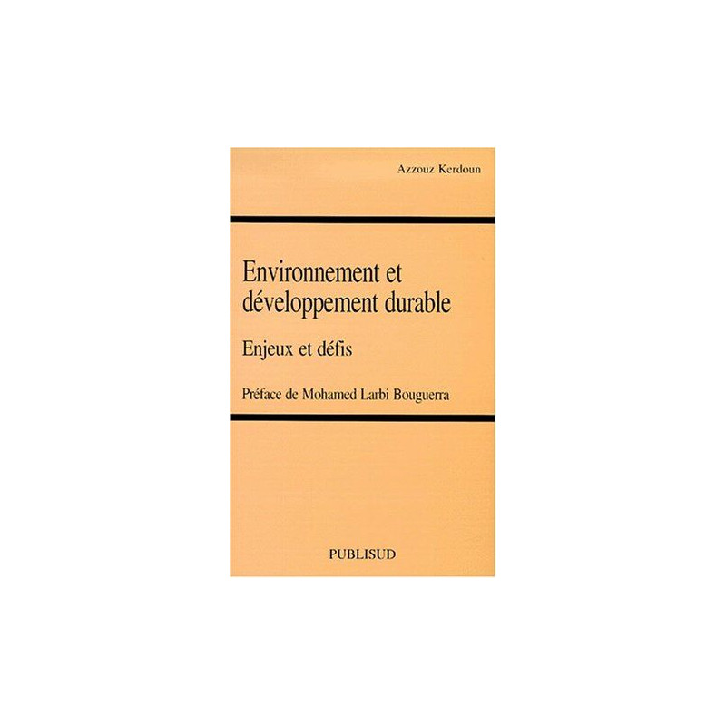 Environnement et développement durable : enjeux et défis